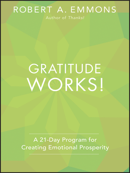 Title details for Gratitude Works! by Robert A. Emmons - Wait list